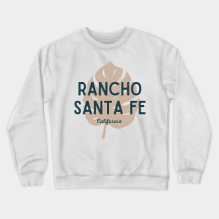 Rancho Santa Fe, California Crewneck Sweatshirt